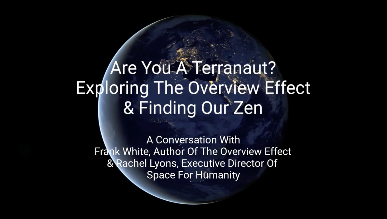 Are you a Terranaut?  A Convo About Outer Space & Finding Our Zen